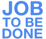Jobs to be done | Innovation